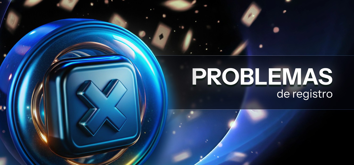 problemas con el registro en el casino